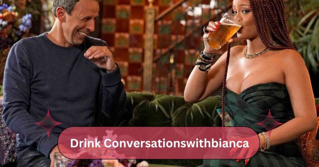 Drink Conversationswithbianca